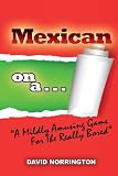 Mexican on a ... : 