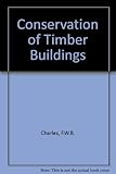 Conservation of timber buildings