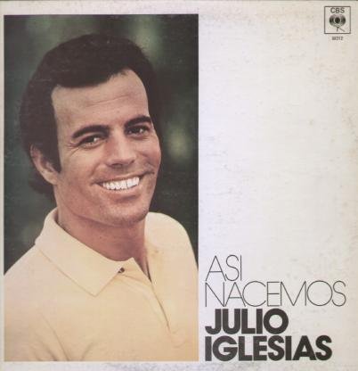 Julio Iglesias - Asi Nacemos - Zortam Music