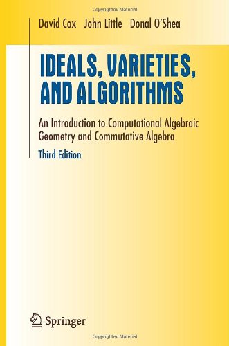 ideals varieties and algorithms an introduction to computational algebraic geometry and commutative algebra