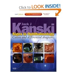 Signs in Ophthalmology: Causes and Differential Diagnosis: Expert Consult - Online and... by Jack J. Kanski