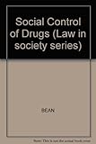 The social control of drugs