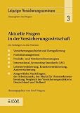 Aktuelle Fragen in der Versicherungswirtschaft: Mit Beitr&auml;gen zu den Themen Versicherungsaufsicht und Deregulierung, Fusionsmanagement, Produkt- und .. - Autoversicherung, Ausgew&auml;hlte Marktfragen - Helmut M&uuml;ller, Claus M Dill, Wilhelm Alms