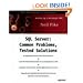SQL Server: Common Problems, Tested Solutions
