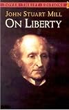 The Basic Writings of John Stuart Mill: On Liberty, the Subjection of Women and Utilitarianism [BASIC WRITINGS OF JOHN ST]