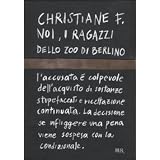 Noi, i ragazzi dello zoo di Berlinodi Christiane F.