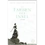Die Farben der Insel von Krist�n Marja Baldursd�ttir