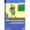 Mentorenarbeit: Betreuung, Beratung und Beurteilung von Referendaren