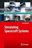 Simulating Spacecraft Systems (Springer Aerospace Technology)