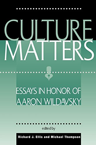 Culture Matters: Essays In Honor Of Aaron Wildavsky
