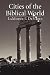 Books : Cities of the Biblical World: An Introduction to the Archaeology, Geography, and History of Biblical Sites