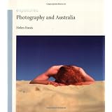 Photography and Australia (Reaktion Books - Exposures)