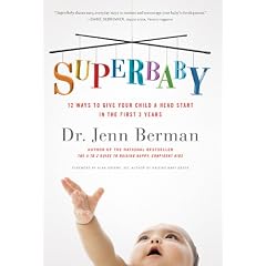 SuperBaby: 12 Ways to Give Your Child a Head Start in the First 3 Years