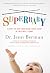 Superbaby : 12 ways to give your child a head start in the first 3 years