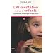 L'Alimentation de vos enfants : Enqu�te sur le marketing et les id�es re�ues