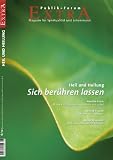 Produkt-Bild: Heil und Heilung - Sich ber&uuml;hren lassen