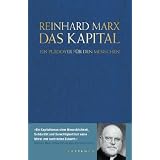 Das Kapital: Ein Pl�doyer f�r den Menschenvon "Reinhard Marx"