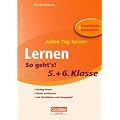 Jeden Tag besser - Lernen - so geht's!: 5./6. Schuljahr - Test- und �bungsheft mit Lernplan und Lernstandskontrollen: Mit entnehmbarem L�sungsteil