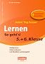 Jeden Tag besser - Lernen - so geht's!: 5./6. Schuljahr - Test- und �bungsheft mit Lernplan und Lernstandskontrollen: Mit entnehmbarem L�sungsteil