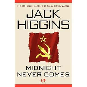 Midnight Never Comes - Jack Higgins
