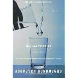 Magical Thinking: True Storiesby Augusten Burroughs