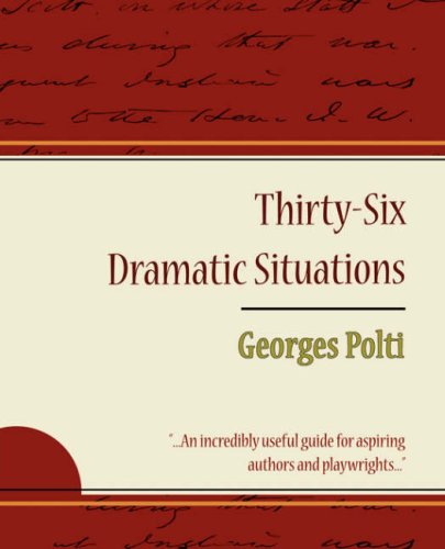 36 dramatic situations georges polti
