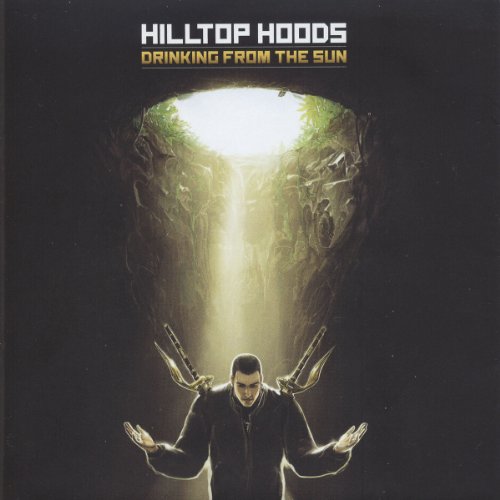 Hilltop Hoods - Drinking From The Sun - Zortam Music