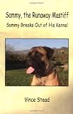 Sammy, the Runaway Mastiff