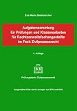 Produkt-Bild: Aufgabensammlung f&uuml;r Pr&uuml;fungen und Klassenarbeiten f&uuml;r Rechtsanwaltsfachangestellte im Fach Zivilprozessrecht: Pr&uuml;fungsfach: Zivilprozessrecht