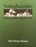 Nottinghamshire : cricket's double champions 1987
