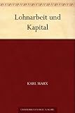 Lohnarbeit und Kapital - Karl Marx