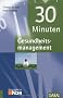 30 Minuten Gesundheitsmanagement
