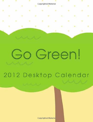 Go Green! Tips for Desk Calendar