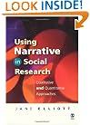 Using Narrative in Social Research: Qualitative and Quantitative Approaches
