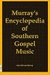 Murray's Encyclopedia of Southern Gospel Music