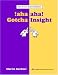 Aha!: Aha! Insight and Aha! Gotcha (Spectrum) (Spectrum)
