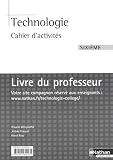 Technologie 6e : Cahier d'activités Livre du professeur
