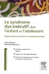 syndrome dys-executif chez enfant et...