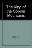The king of the copper mountains