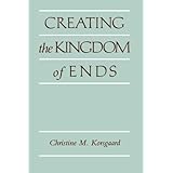 creating the kingdom of ends