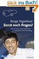 Sonst noch Fragen? Warum Frauen kalte F��e haben und andere R�tsel des Alltags