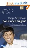 Sonst noch Fragen? Warum Frauen kalte F��e haben und andere R�tsel des Alltags