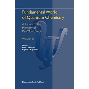 【クリックで詳細表示】Fundamental World of Quantum Chemistry (volume 3)： A Tribute to the Memory of Per-Olov Loewdin， Volume 3 [ペーパーバック]