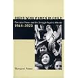 Right-Wing Women in Chile: Feminine Power and the Struggle Against Allende, 1964-1973 by  Margaret Power