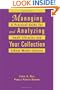 Managing and Analyzing Your Collection: A Practical Guide for Small Libraries and School Media Centers (ALA Editions)