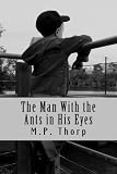 The Man with the Ants in His Eyes.