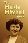 The Maisie Mitchell Story