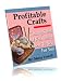 Profitable Crafts Vol. 4 - Create Your Own Product Catalogs & Recruit Others To Sell Your Products! Mission-Surf