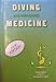 Books : Diving and Subaquatic Medicine (New Edition by Carl Edmonds) {ISBN number 0959503102}