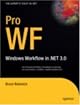 Pro WF : Windows Workflow in .NET 3.0